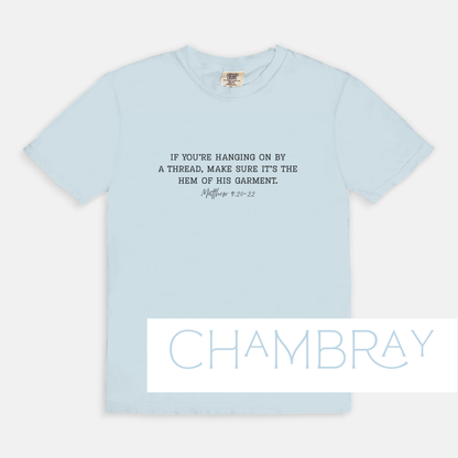 Hem of His Garment: Bible Verse T-Shirt