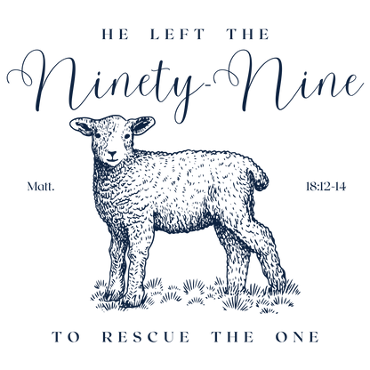 Leave the Ninety-Nine: Bible Verse Hoodie