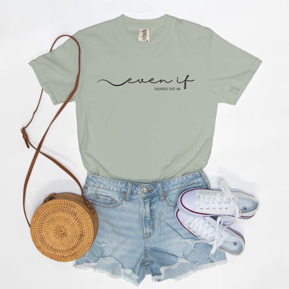 Even If: Bible Verse T-Shirt
