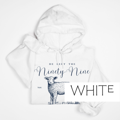 Leave the Ninety-Nine: Bible Verse Hoodie