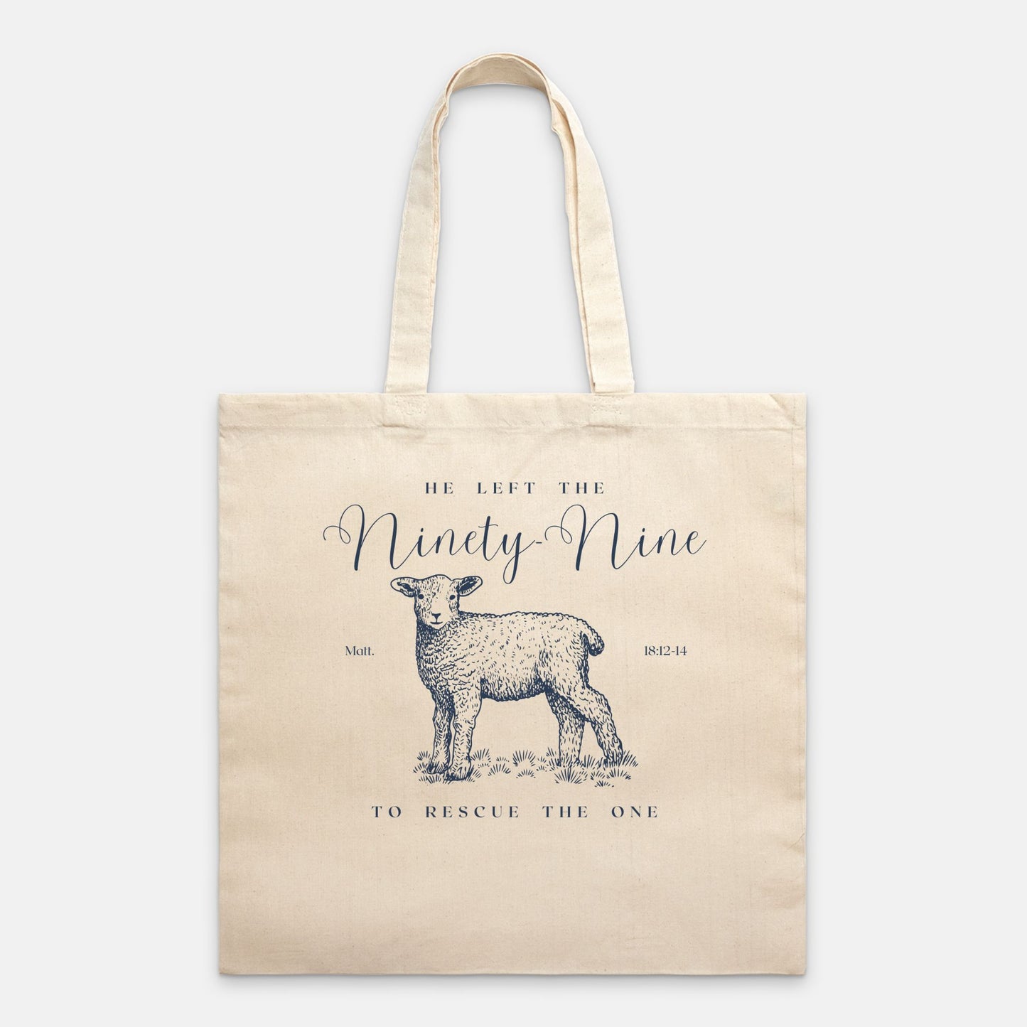 Leave the Ninety-Nine: Cotton Canvas Tote Bag