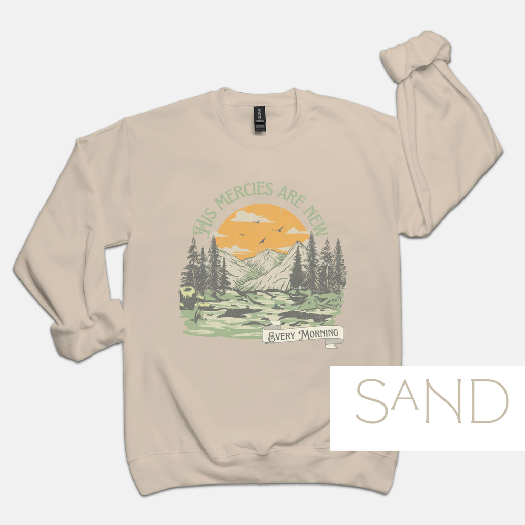 New Mercies: Bible Verse Outdoorsy Crewneck