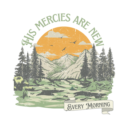 New Mercies: Bible Verse Outdoorsy Crewneck