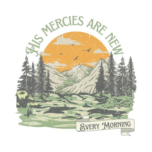 New Mercies: Bible Verse Outdoorsy Crewneck
